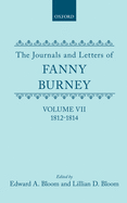 The Journals and Letters of Fanny Burney (Madame d'Arblay): Volume VII: 1812-1814: Letters 632-834