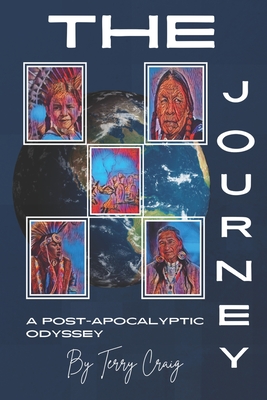 The Journey: A Post-Apocalyptic Odyssey - Cramer, Claudia (Editor), and Craig, Terry