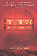 The Journey: Life and Teaching of the Masters of the Far East Volumes 1-3 (a Single Edition)