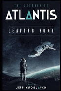 The Journey of Atlantis: Book One