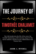 The Journey of Timothe Chalamet: The Full details into the life of the actor, his humble beginnings, achievements, impact in the movie industry and his recent collaboration with Warner Bros.
