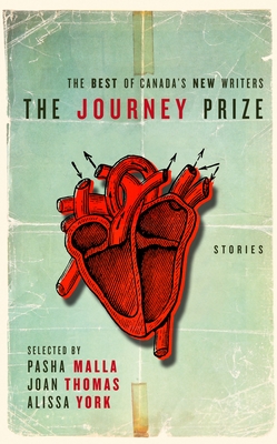 The Journey Prize Stories 22: The Best of Canada's New Writers - Various, and Malla, Pasha (Selected by), and Thomas, Joan (Selected by)