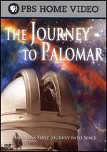 The Journey to Palomar