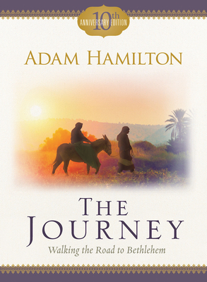 The Journey: Walking the Road to Bethlehem - Hamilton, Adam