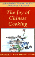 The Joy of Chinese Cooking - Feng, Doreen Yen Hung, and Yen Hung Feng, Doreen