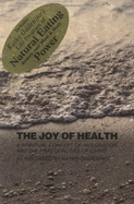 The Joy of Health: A Spiritual Concept of Integration and the Practicalities of Living