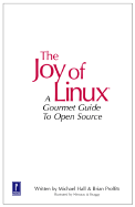 The Joy of Linux the Joy of Linux - Hall, Michael, and Proffitt, Brian