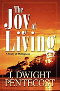 The joy of living; a study of Philippians