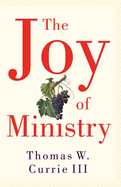 The Joy of Ministry