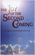 The Joy of the Second Coming - Pyle, Hugh F, Dr.