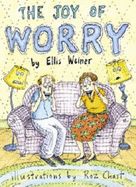 The Joy of Worry