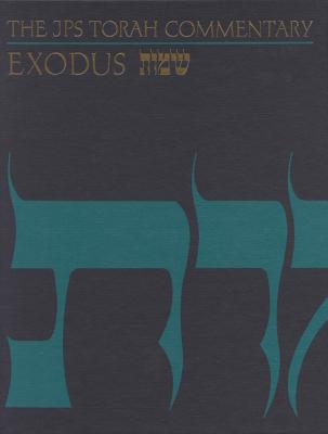 The JPS Torah Commentary: Exodus - Sarna, Nahum M, Dr.