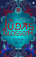 The Judas Blossom: Book I of the Nightingale and the Falcon