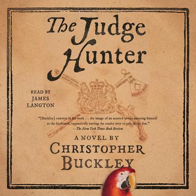 The Judge Hunter - Buckley, Christopher, and Langton, James (Read by)