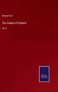 The Judges of England: Vol. 8