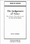 The Judgment of Sense: Renaissance Naturalism and the Rise of Aesthetics