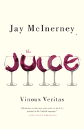 The Juice: Vinous Veritas