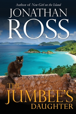 The Jumbee's Daughter - Ross, Jonathan