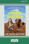 The Jungle Doctor: The Adventures of an International Wildlife Vet