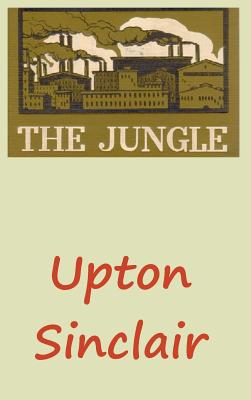 The Jungle - Sinclair, Upton