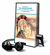 The Junior Homer: The Tale of Troy/The Adventures of Odysseus - Flynn, Benedict, and Soames, Benjamin (Read by)
