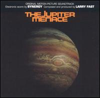 The Jupiter Menace [Original Motion Picture Soundtrack] - Synergy