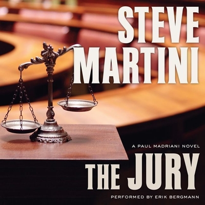 The Jury - Martini, Steve, and Bergmann, Erik (Read by)