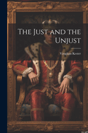 The Just and the Unjust