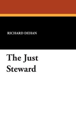 The Just Steward - Dehan, Richard