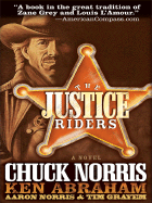 The Justice Riders - Norris, Chuck, and Abraham, Ken, and Norris, Aaron