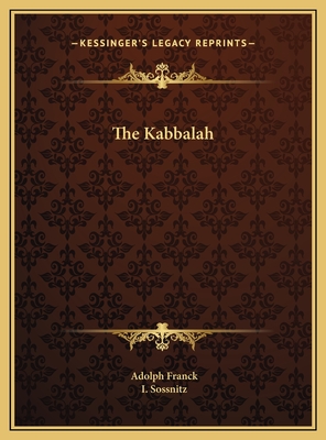 The Kabbalah - Franck, Adolph, and Sossnitz, I