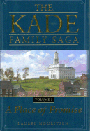 The Kade Family Saga Vol 2: A Place of Promise