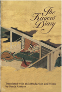 The Kagero Diary: A Woman's Autobiographical Text from Tenth-Century Japan Volume 19