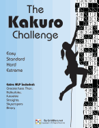 The Kakuro Challenge: Easy, Standard, Hard, Extreme Kakuro Puzzles