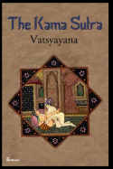 The Kama Sutra by Vatsyayana: Annotated: English Translation