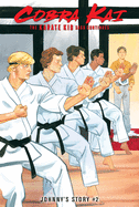 The Karate Kid Saga Continues: Johnny's Story #2