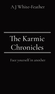 The Karmic Chronicles: Face yourself in another