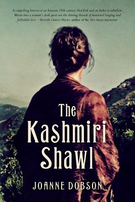 The Kashmiri Shawl - Dobson, Joanne