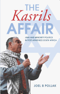 The Kasrils Affair: Jews and Minority Politics in Post-Apartheid South Africa