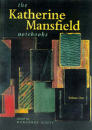 The Katherine Mansfield Notebooks - Mansfield, Katherine