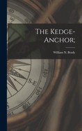 The Kedge-anchor;