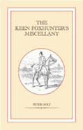 The Keen Foxhunter's Miscellany