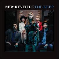 The Keep - New Reveille