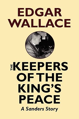 The Keepers of the King's Peace - Wallace, Edgar