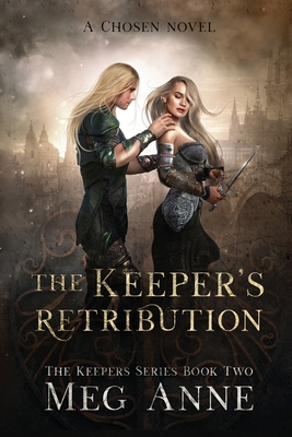 The Keeper's Retribution - Anne, Meg