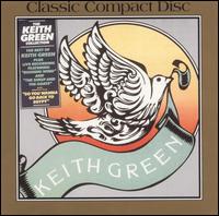 The Keith Green Collection - Keith Green