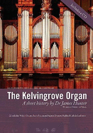 The Kelvingrove Organ: A Short History