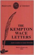 The Kempton-Wace Letters - London, Jack, and Strunsky, Anna, and Robillard, Douglas (Editor)