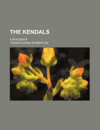 The Kendals: A Biography