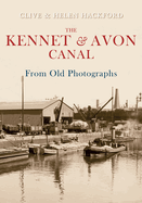 The Kennet and Avon Canal from Old Photographs